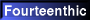 Fourteenthic